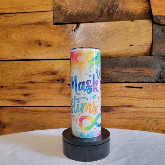 20oz Skinny Tumbler Autism Awareness "Mask off, Stims Out"
