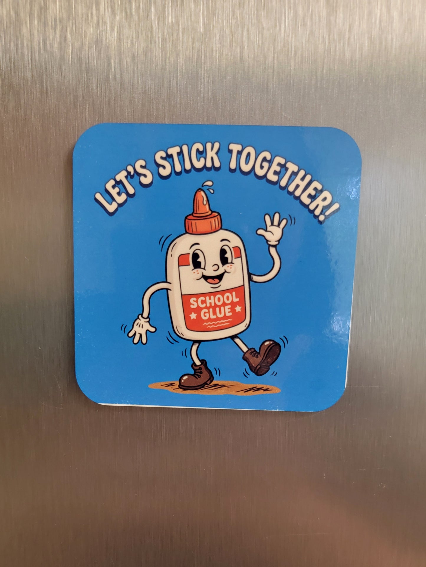 Let's Stick Together Magnet