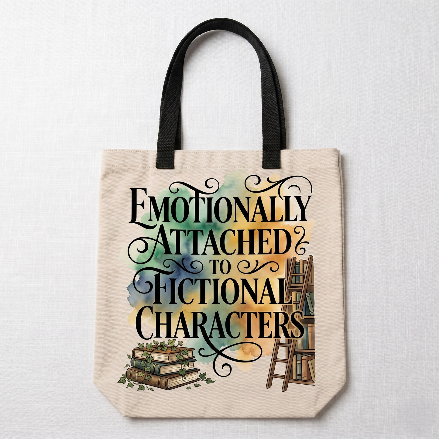 Emotionally Attached to Fictional Characters Tote Bag